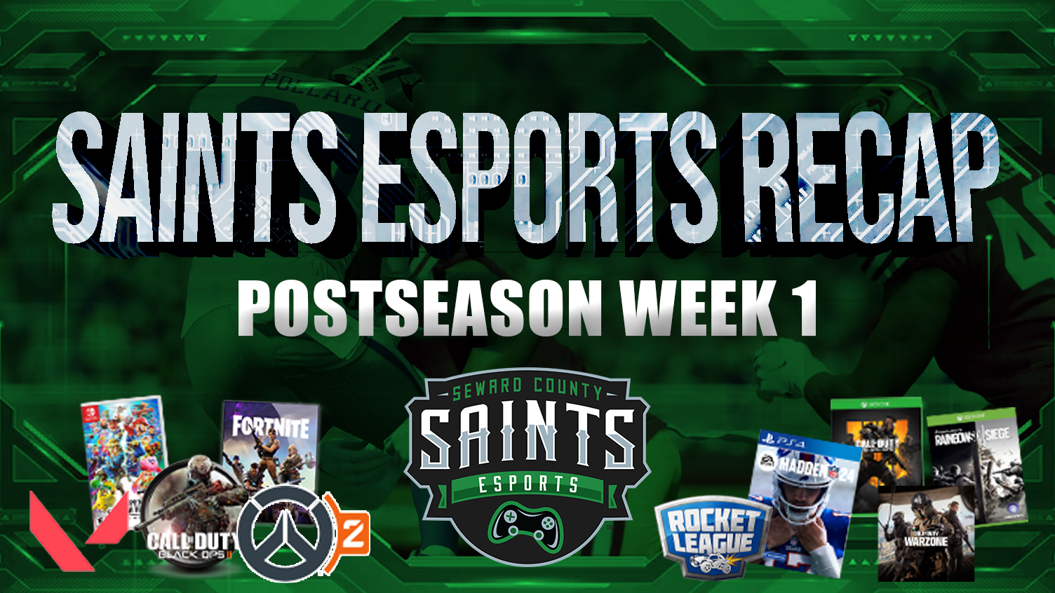 Saints Esports Post-Season Week 1